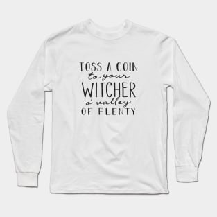 Toss A Coin To Your Witcher Long Sleeve T-Shirt